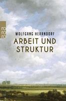 Wolfgang Herrndorf Arbeit und Struktur