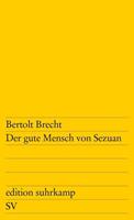 Bertolt Brecht Der gute Mensch von Sezuan