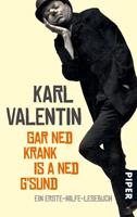Karl Valentin Gar ned krank is a ned g'sund