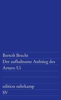 Bertolt Brecht Der aufhaltsame Aufstieg des Arturo Ui