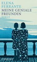 Elena Ferrante Meine geniale Freundin / Neapolitanische Saga Bd.1