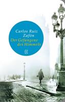 Carlos Ruiz Zafón Der Gefangene des Himmels