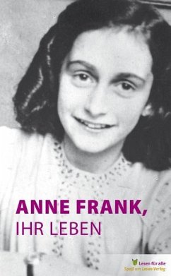 Spaß am Lesen Verlag GmbH Anne Frank, ihr Leben