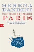 Serena Dandini Uns bleibt immer Paris