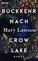 Mary Lawson Rückkehr nach Crow Lake
