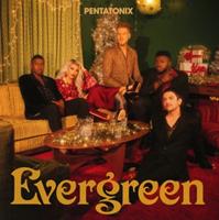 Pentatonix Evergreen