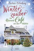 Barbara Erlenkamp Winterzauber im kleinen Café an der Mühle