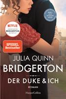 Julia Quinn Bridgerton - Der Duke und ich