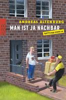 Andreas Altenburg Man ist ja Nachbar