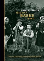 Ibon Zubiaur Wie man Baske wird