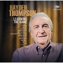Hayden Thompson - LEARNING THE GAME CD