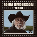 John Anderson - Years CD