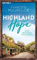 Charlotte McGregor Highland Hope 4 - Eine Bäckerei für Kirkby