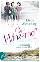 Linda Winterberg Der Winzerhof – Das Prickeln einer neuen Zeit