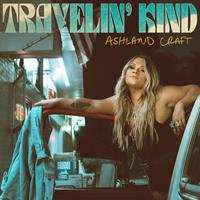 Ashland Craft - Travelin' Kind (LP)