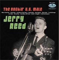 Jerry Reed - The Rockin' U.S. Male (LP & CD, 10inch, 45rpm)