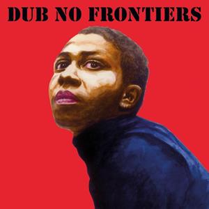Universal Music Adrian Sherwood Presents: Dub No Frontiers