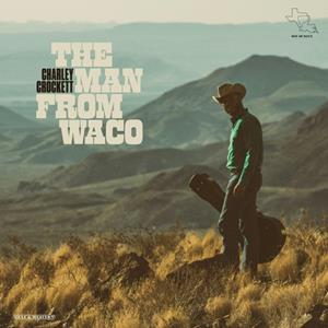 Charley Crockett - The Man From Waco (LP, 180g Vinyl)