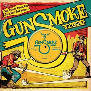 Various - Gunsmoke Volume 8 (Dark Tales Of Western Noir From The Ghost Town Jukebox (LP, 10inch)