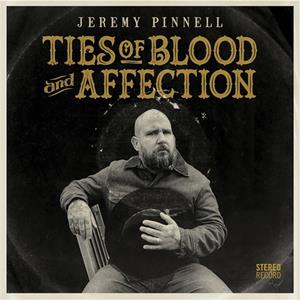 Jeremy Pinnell - Ties Of Blood And Affection (LP, Bone Colored Viny)