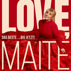Universal Vertrieb - A Divisio / Electrola Love, Maite - Das Beste...Bis Jetzt! (Deluxe)