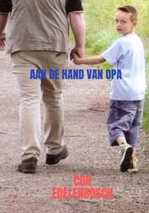 Cor Edelenbosch Aan de hand van opa -   (ISBN: 9789463985345)