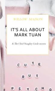 Willow Maison It’s all about Mark Tuan -   (ISBN: 9789464052978)