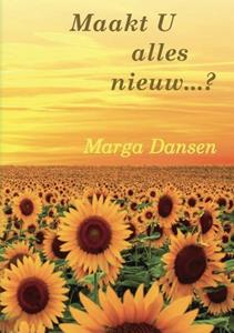 M.T. Dansen Maakt U alles nieuw...℃ -   (ISBN: 9789464066357)