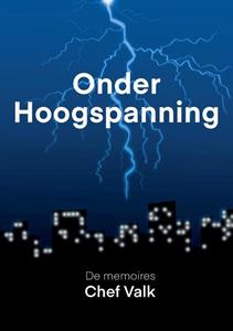 Chef Valk Onder Hoogspanning -   (ISBN: 9789464066364)