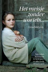 Lena Sukhoviy Het meisje zonder wortels -   (ISBN: 9789464069242)