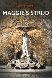Karin Hover Maggie's strijd -   (ISBN: 9789464373424)