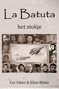 Cor Faber, Ellen Bijma La Batuta -   (ISBN: 9789464432015)