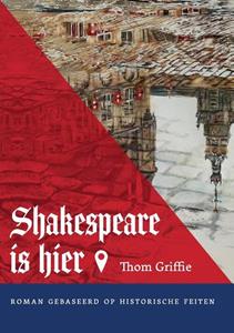 Thom Griffie Shakespeare is hier! -   (ISBN: 9789464433302)