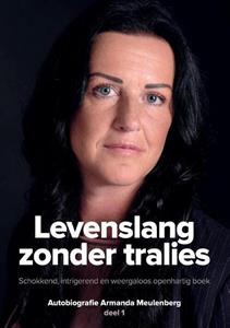 Armanda Meulenberg Levenslang zonder tralies -   (ISBN: 9789464437058)