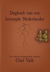 Chef Valk Dagboek van een bezorgde Nederlander -   (ISBN: 9789464437294)