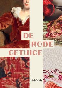 Hilda Vinke De rode getuige -   (ISBN: 9789464438994)