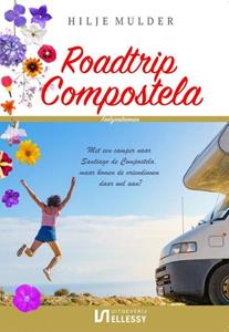 Hilje Mulder Roadtrip Compostela -   (ISBN: 9789464491579)