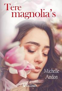 Michelle Andon Tere magnolia's -   (ISBN: 9789464492279)