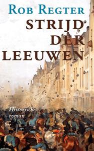 Rob Regter Strijd der leeuwen -   (ISBN: 9789464624670)