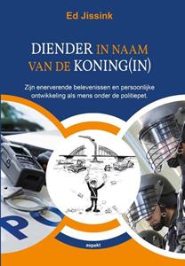 Ed Jissink Diender in naam van de Koning(in) -   (ISBN: 9789464628678)