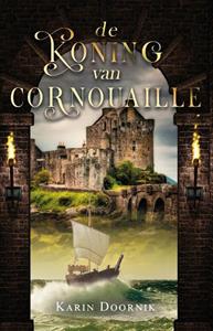 Karin Doornik De koning van Cornouaille -   (ISBN: 9789464640908)