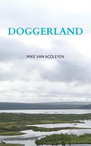 Mike van Acoleyen Doggerland -   (ISBN: 9789464653830)