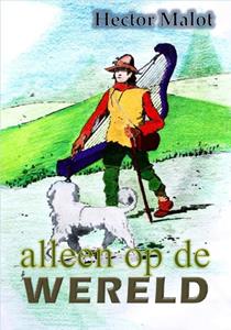 Hector Malot Alleen op de wereld -   (ISBN: 9789491254963)