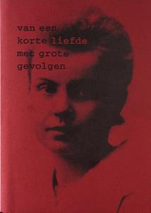 Elsbeth Doorenbos Van Een Korte Liefde Met Grote Gevolgen -   (ISBN: 9789491525902)