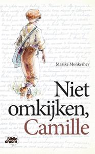 Maaike Monkerhey Niet omkijken, Camille -   (ISBN: 9789492515094)