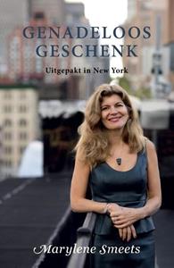 Marylene Smeets Genadeloos geschenk -   (ISBN: 9789492883537)