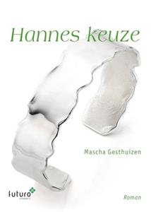 Mascha Gesthuizen Hannes keuze -   (ISBN: 9789492939814)