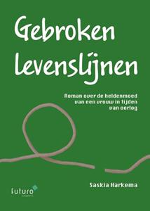 Saskia Harkema Gebroken levenslijnen -   (ISBN: 9789492939852)