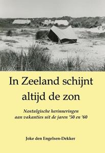 Joke den Engelsen-Dekker In Zeeland schijnt altijd de zon -   (ISBN: 9789492954756)