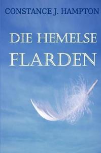 Constance J. Hampton Die Hemelse Flarden -   (ISBN: 9789492980533)